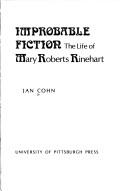 Cover of: Improbable fiction: the life of Mary Roberts Rinehart