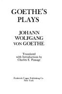 Cover of: Goethe's plays by Johann Wolfgang von Goethe