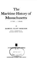 Cover of: The maritime history of Massachusetts, 1783-1860 by Samuel Eliot Morison, Samuel Eliot Morison