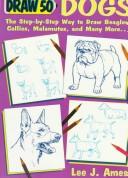 Draw 50 dogs by Lee J. Ames