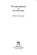 Cover of: The Cuban experience in the United States