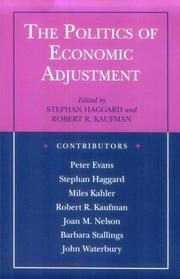 Cover of: The Politics of economic adjustment: international constraints, distributive conflicts, and the state