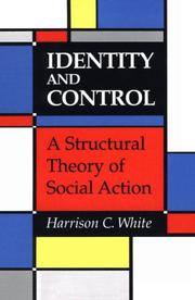 Cover of: Identity and control | Harrison C. White
