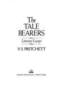 Cover of: The tale bearers: literary essays