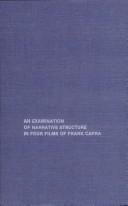 Cover of: An examination of narrative structure in four films of Frank Capra