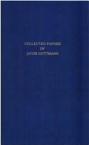 Cover of: Collected papers of Jacob Guttmann