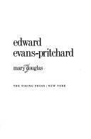 Cover of: Edward Evans-Pritchard by Mary Douglas