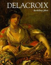 Cover of: Delacroix by Barthélémy Jobert