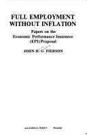 Cover of: Full employment without inflation: papers on the economic performance insurance (E.P.I.) proposal