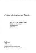 Cover of: Fatigue of engineering plastics by Richard W. Hertzberg