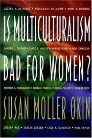 Is Multiculturalism Bad for Women? by Susan Moller Okin