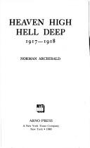 Cover of: Heaven high, hell deep, 1917-1918