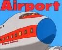Cover of: Airport by Byron Barton