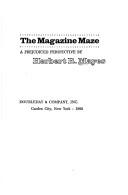 Cover of: The magazine maze: a prejudiced perspective