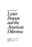 Cover of: Lester Pearson and the American dilemma by Peter Stursberg