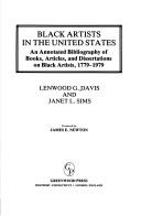 Cover of: Black artists in the United States: an annotated bibliography of books, articles, and dissertations on Black artists, 1779-1979