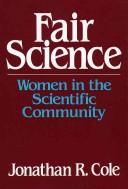 Cover of: Fair science: women in the scientific community