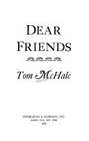 Cover of: Dear friends by Tom McHale