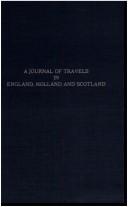 Cover of: A journal of travels in England, Holland, and Scotland, and of two passages over the Atlantic in the years 1805 and 1806