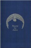 Beauty for ashes by Albion Fellows Bacon