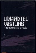 Cover of: Unwanted visitors