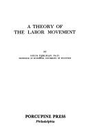 Cover of: A theory of the labor movement by Selig Perlman