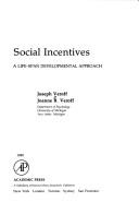 Cover of: Social incentives: a life-span developmental approach