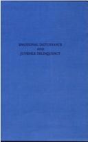 Cover of: Emotional disturbance and juvenile delinquency