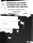 Cover of: Anomalous cloudiness and precipitation caused by industrial heat rejection by Lloyd Randall Koenig