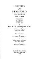 Cover of: History of Stamford, Connecticut, 1641-1868, including Darien until 1820 by E. B. Huntington