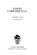 Cover of: Tomás Carrasquilla by Kurt L. Levy, Kurt L. Levy