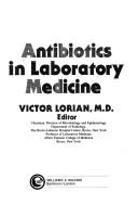Cover of: Antibiotics in laboratory medicine by Victor Lorian, editor.