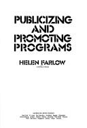 Cover of: Publicizing and promoting programs