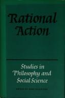 Cover of: Rational action: studies in philosophy and social science