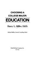 Cover of: Choosing a college major: education