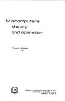 Cover of: Minicomputers, theory and operation by Donald Eadie, Donald Eadie