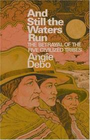 Cover of: And still the waters run by Angie Debo