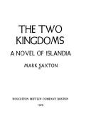 Cover of: The two kingdoms: a novel of Islandia