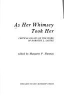 Cover of: As her whimsey took her: critical essays on the work of Dorothy L. Sayers