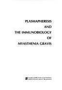 Plasmapheresis and the immunobiology of myasthenia gravis