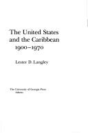 Cover of: The United States and the Caribbean, 1900-1970