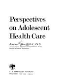Cover of: Perspectives on adolescent health care