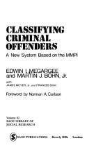 Cover of: Classifying criminal offenders: a new system based on the MMPI