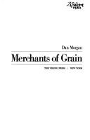 Merchants of grain by Dan Morgan