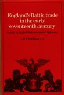 Cover of: England's Baltic trade in the early seventeenth century: a study in Anglo-Polish commercial diplomacy