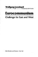 Cover of: Eurocommunism: challenge for East and West