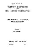 Unpublished letters to Nina Berberova by Valentina Mikhaĭlovna Khodasevich