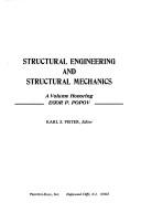 Structural engineering and structural mechanics by Popov, E. P., Karl S. Pister