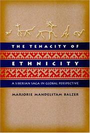 Cover of: The tenacity of ethnicity by Marjorie Mandelstam Balzer