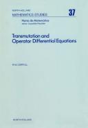 Cover of: Transmutation and operator differential equations